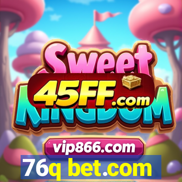 76q bet.com